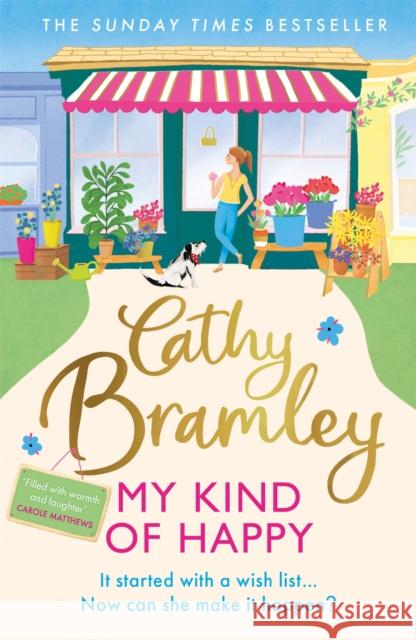 My Kind of Happy: The feel-good, funny novel from the Sunday Times bestseller Cathy Bramley 9781409186793 Orion Publishing Co - książka