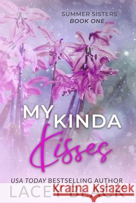 My Kinda Kisses - Special Edition Lacey Black 9781951829209 Lacey Black Books - książka