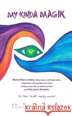 My Kinda Magik Maria B. Bourke 9781545338889 Createspace Independent Publishing Platform - książka