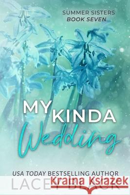 My Kinda Wedding - Special Edition Lacey Black 9781951829261 Lacey Black Books - książka
