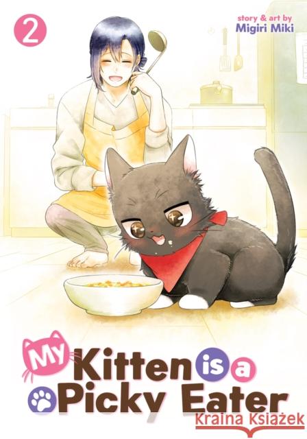 My Kitten is a Picky Eater Vol. 2 Migiri Miki 9798891607286 Seven Seas Entertainment, LLC - książka