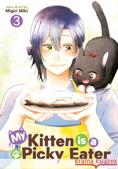 My Kitten is a Picky Eater Vol. 3 Migiri Miki 9798891609143 Seven Seas Entertainment, LLC - książka