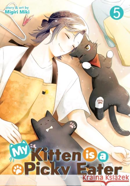 My Kitten is a Picky Eater Vol. 5 Migiri Miki 9798893736946 Seven Seas Entertainment, LLC - książka