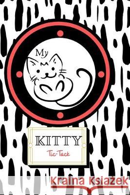 My Kitty: Tic Tock Az Designs 9781688097650 Independently Published - książka