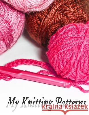 My Knitting Patterns L. Lench 9781797971667 Independently Published - książka