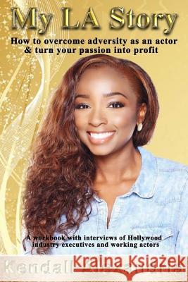 My LA Story Kendall Alexandria 9781986484909 Createspace Independent Publishing Platform - książka