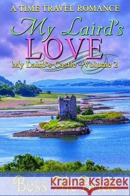 My Laird's Love Bess McBride 9781530843176 Createspace Independent Publishing Platform - książka