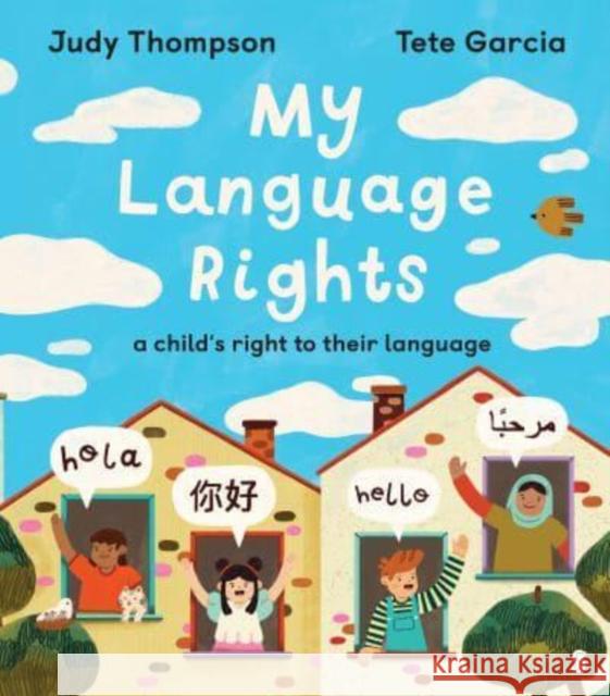 My Language Rights: a child’s right to their language Judy Thompson 9781915590732 Scribe Publications - książka