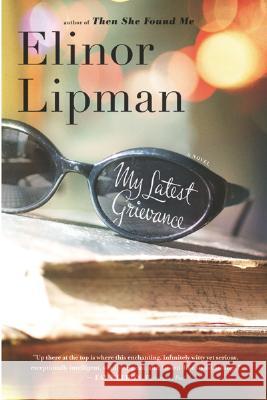 My Latest Grievance Elinor Lipman 9780618872350 Mariner Books - książka