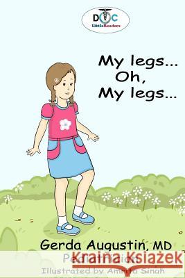 My Legs... Oh, My Legs... Dr Gerda Augusti Amrita Singh 9781475036619 Createspace - książka