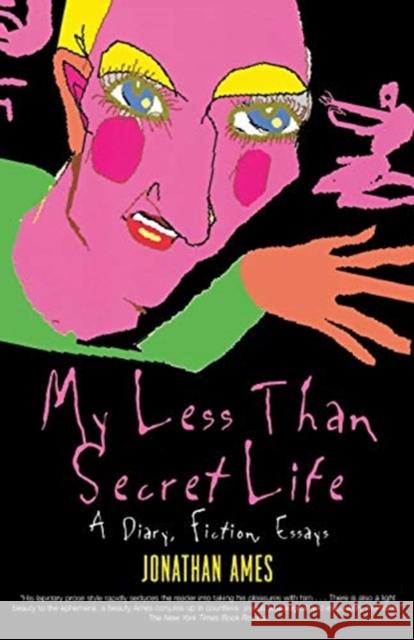 My Less Than Secret Life Jonathan Ames 9781560253754 Thunder's Mouth Press - książka