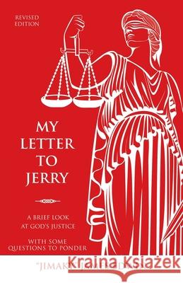 My Letter to Jerry: A Brief Look at God's Justice Jimaky James Edwin 9781664299559 WestBow Press - książka