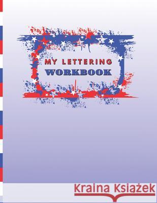 My Lettering Workbook Sam Diego 9781731535795 Independently Published - książka