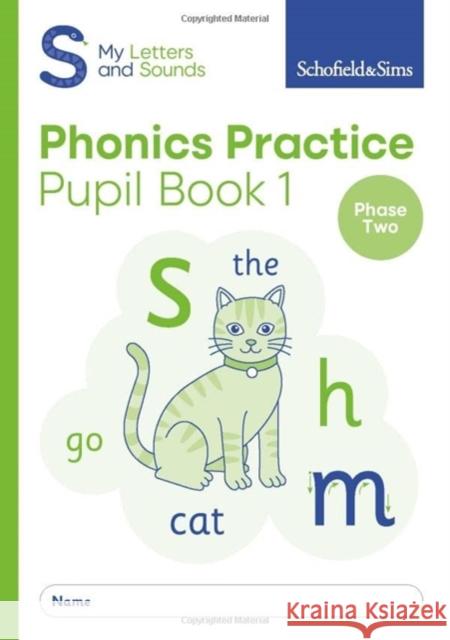 My Letters and Sounds Phonics Practice Pupil Book 1 Schofield & Sims, Carol Matchett 9780721716626 Schofield & Sims Ltd - książka