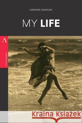 My Life Isadora Duncan 9781544087771 Createspace Independent Publishing Platform - książka