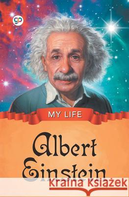 My Life: Albert Einstein Gp Editors 9789388118941 General Press India - książka