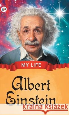 My Life: Albert Einstein Gp Editors 9789389157901 General Press India - książka