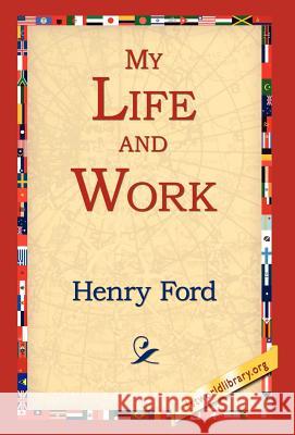 My Life and Work Henry Jones Ford 9781421806341 1st World Library - książka