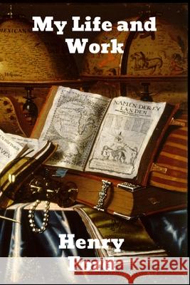 My Life and Work Henry Ford 9781774413968 Binker North - książka