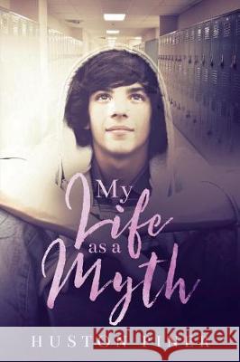 My Life as a Myth Huston Piner 9781947139732 Ninestar Press, LLC - książka