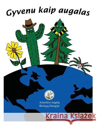 My Life as a Plant - Lithuanian: Activity and Coloring Book Jane P. Elli Alan Jone Susan Whitlfield 9780943088761 American Society of Plant Biologists - książka