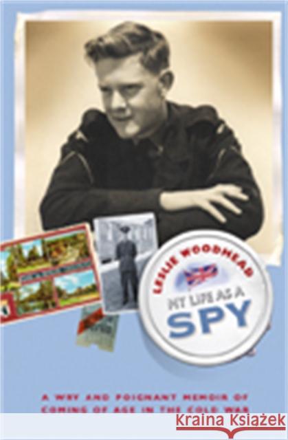 My Life as a Spy Leslie Woodhead 9781447251187 Pan MacMillan - książka