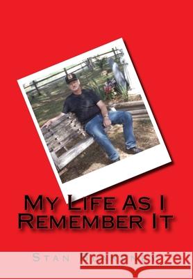 My Life As I Remember It Blakeney, Stan 9781523401703 Createspace Independent Publishing Platform - książka