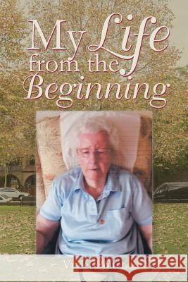 My Life from the Beginning Violet Prater 9781524636746 Authorhouse - książka