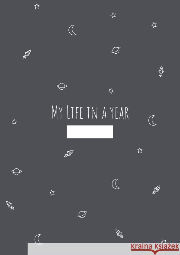 My Life In A Year - Ein Tagebuch Junghans, Anja 9783758480928 epubli - książka