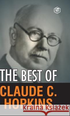 My Life In Advertising and Scientific Advertising Claude C Hopkins   9789394924215 Sanage Publishing House - książka