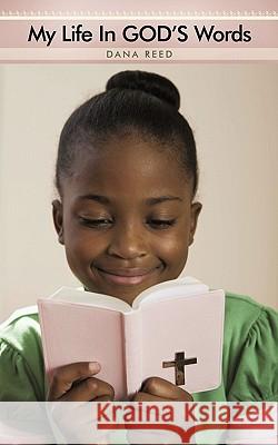 My Life in God's Words Reed, Dana 9781449713928 WestBow Press - książka