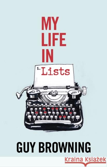 My Life in Lists Browning, Guy 9781910931585  - książka