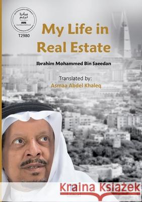 My Life in Real Estate Ibrahim Mohammed Bi Asmaa Abde 9786038504451 Madarek Company for Publishing and Distributi - książka