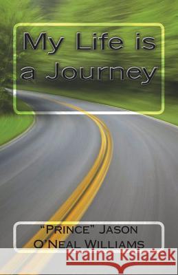 My Life is a Journey Williams, Jason O. 9781450500937 Createspace - książka