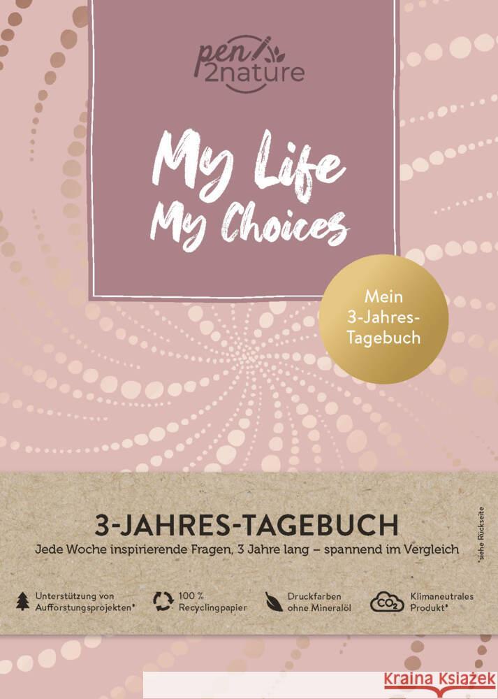 My Life My Choices - Mein 3-Jahres-Tagebuch - Journal in A5, Hardcover pen2nature 9783987640599 Good Life Books & Media GmbH - książka