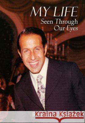 My Life Seen Through Our Eyes Richard A. Brenner 9780865348486 Sunstone Press - książka