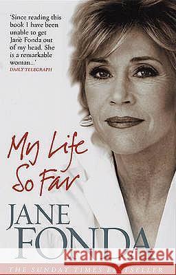 My Life So Far Jane Fonda 9780091906139 Ebury Publishing - książka
