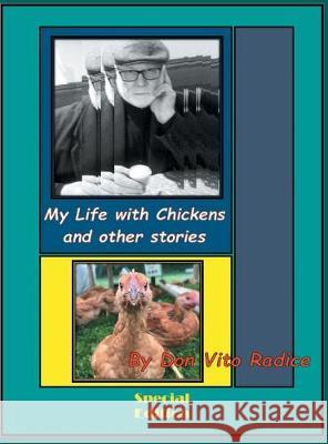 My Life with Chickens and other stories: I Pity the Poor Immigrant Don Vito Radice Mariclaire Dorothy Pringle Sue Littleton 9780648674405 Buona Vita-Be Creative - książka