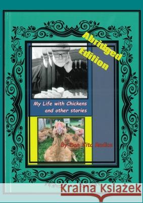 My Life with Chickens and other stories: I Pity The Poor Immigrant Don Vito Radice Pringle Dorothy Pringle Sue Littleton 9780648674412 Buona Vita-Be Creative - książka