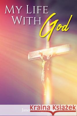 My Life with God Janet A Nigro Post 9781098047252 Christian Faith - książka