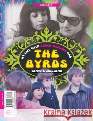 My Life With Roger McGuinn and The Byrds Bookazine Ianthe McGuinn 9781949515084 New Haven Publishing Ltd - książka