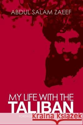 My Life with the Taliban Mullah Abdul Zaeff 9781849041522  - książka