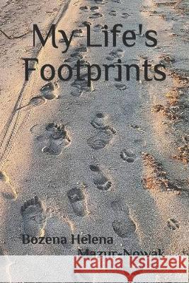 My Life's Footprints Rose Terranova Cirigliano Bonzena Helena Mazur-Nowak 9781088964156 Independently Published - książka