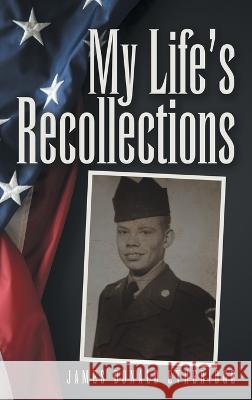 My Life's Recollections James Donald Etheridge 9781664270091 WestBow Press - książka