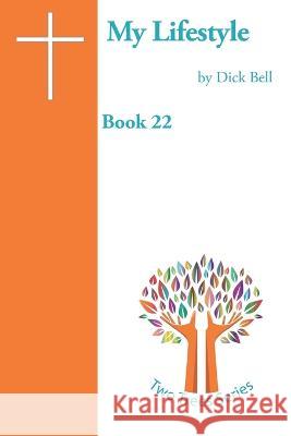 My Lifestyle Paul Frank Adams Dick Bell Mbe  9798387933851 Independently Published - książka