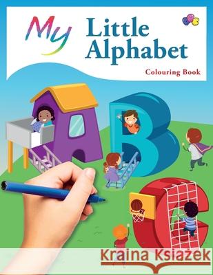 My Little Alphabet Colouring Book: Cute Creative Children's Colouring Mickey MacIntyre 9781912155019 Bell & MacKenzie Publishing - książka