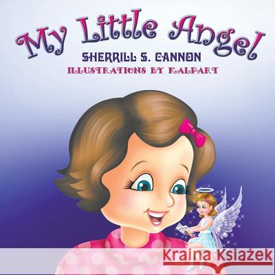 My Little Angel Sherrill S Cannon 9781681819471 Strategic Book Publishing - książka