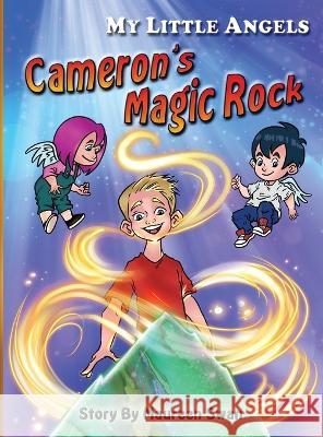 My Little Angels: Cameron's Magic Rock Maureen P Swan, Aashay Utkarsh 9781956581034 Erin Go Bragh Publishing - książka