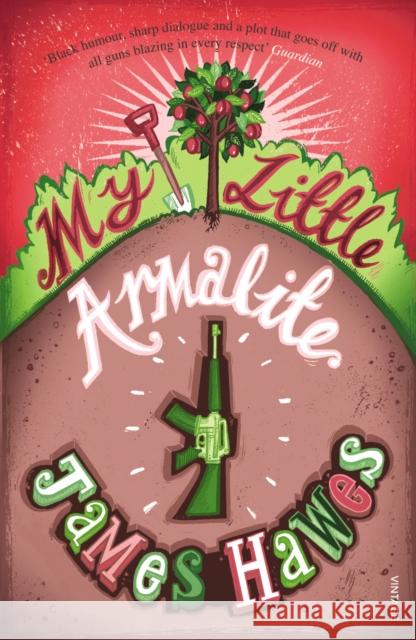 My Little Armalite James Hawes 9780099513254 VINTAGE - książka