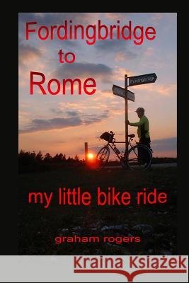 my little bike ride Rogers, Graham 9781494925550 Createspace Independent Publishing Platform - książka